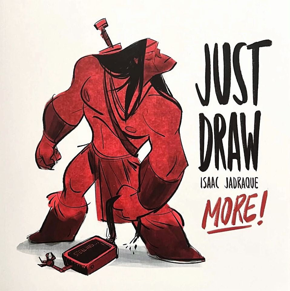 JUST DRAW MORE!